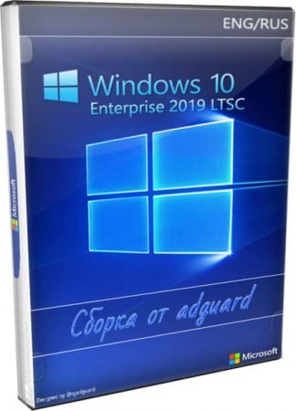   Windows 10 Enterprise 2019 LTSC AIO 4in2 (x86-x64) by adguard