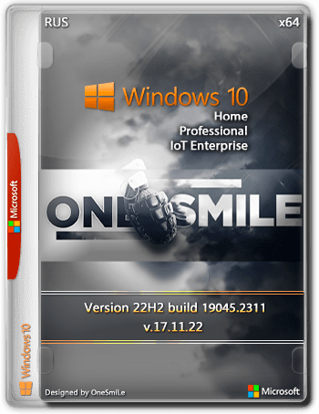 Windows 10 22H2 x64 Rus by OneSmiLe [19045.2311]