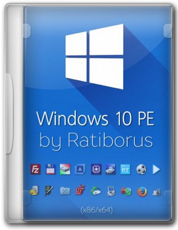 Windows 10 PE (x86/x64) by Ratiborus Live   